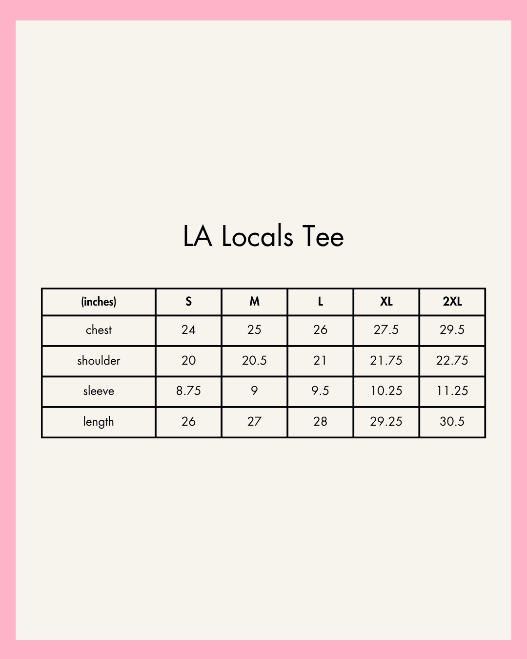 Size chart for LA Locals Tee with measurements on a pink border
